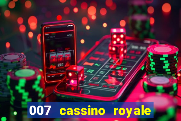 007 cassino royale dublado download